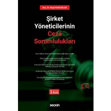  şirket yöneticilerinin ceza sorumlulukları doç. dr. reşit karaaslan 2. baskı, temmuz 2023
