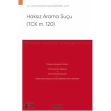 Seçkin Haksız Arama Suçu (TCK m. 120) - Ceza Hukuku Monografileri - Ömer Muhammed Albayrak 1. Baskı, Ocak 2024