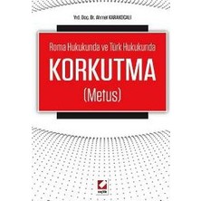  roma hukukunda ve türk hukukundakorkutma (metus) ahmet karakocalı 2016/04