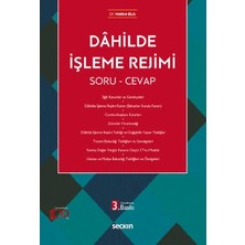 Seçkin Dâhilde İşleme Rejimi Soru - Cevap Dr. Hatice Ela 3. Baskı, Ekim 2023