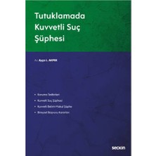  tutuklamada kuvvetli suç süphesi ayça l. akpek 2020/09