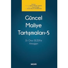 Seçkin Güncel Maliye Tartışmaları - 5 Dr. Onur SEZER'e Armağan Prof. Dr. Gülay Akgül Yılmaz, (Editör)Prof. Dr. Ayşe Güner, (Editör)Dr. Ahmet Bumin Doğrusöz (Editör) 1. Baskı, Aralık 2024