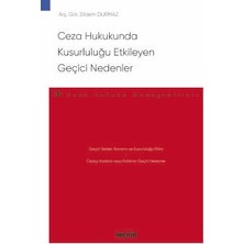  ceza hukukunda kusurluluğu etkileyen geçici nedenler - ceza hukuku monografileri - arş. gör. didem durmaz 1. baskı, haziran 2025