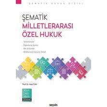 Seçkin Şematik Milletlerarası Özel Hukuk Prof. Dr. Hacı Can 1. Baskı, Kasım 2024