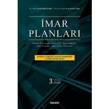  ımar planları mekân politikası, şehircilik, ımar hukuku, ımar planları, ıdari yargı denetimi prof. dr. erol köktürk,dr. erdal köktürk 3. baskı, ekim 2025