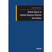 Seçkin Batıda Siyasi ve Hukuki Düşünce Üzerine Kısa Notlar Muhammet Koçakgöl 1. Baskı, Ekim 2025
