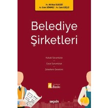  belediye şirketleri av. ali rıza ılgezdi,av. eren sönmez, av. cem güçlü 4. baskı, eylül 2025