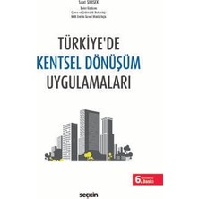 Seçkin Türkiye'de Kentsel Dönüşüm Uygulamaları Suat Şimşek 6. Baskı, Mart 2026