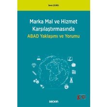 Seçkin Marka Mal ve Hizmet Karşılaştırmasında ABAD Yaklaşımı ve Yorumu Deniz Çelikel 1. Baskı, Temmuz 2024