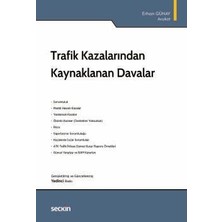  trafik kazalarından kaynaklanan davalar av. erhan günay 7. baskı, kasım 2025
