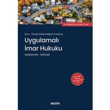 Seçkin Soru - Cevap Sistematiği ile Yazılmış Uygulamalı İmar Hukuku Av. Mikail Enes Çuban 1. Baskı, Kasım 2025