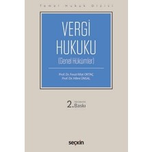  temel hukuk dizisi vergi hukuku genel hükümler (thd) prof. dr. fevzi rifat ortaç,prof. dr. hilmi ünsal 2. baskı, ekim 2024