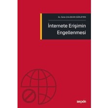  ınternete erişimin engellenmesi av. sena çalışkan gürleyen 1. baskı, şubat 2026