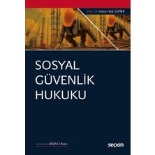  sosyal güvenlik hukuku prof. dr. haluk hadi sümer 5. baskı, eylül 2025