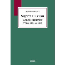  sigorta hukuku genel hükümler (ttk m. 1401 - m. 1452) doç. dr. aydın alber yüce 1. baskı, şubat 2026