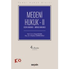 Seçkin Temel Hukuk Dizisi Medeni Hukuk - II (THD) (Eşya Hukuku - Miras Hukuku) Prof. Dr. A. Dilşad Keskin