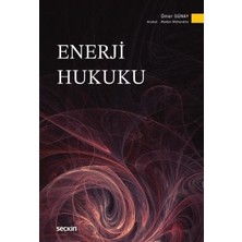  enerji hukuku avukat ömer günay 1. baskı, mart 2026