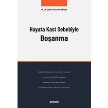  hayata kast sebebiyle boşanma gönül akyasan birsen 1. baskı, haziran 2025