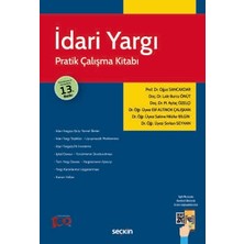  ıdari yargı pratik çalışma kitabı prof. dr. oğuz sancakdar,doç. dr. lale burcu önüt,doç. dr. m. aytaç özelçi,dr. öğr. üyesi sakine nilüfer bilgin,dr. öğr. üyesi serkan seyhan 13. baskı, ekim 2024