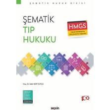  şematik tıp hukuku doç. dr. selin sert sütçü 1. baskı, eylül 2024