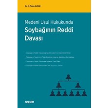 Seçkin Medeni Usul Hukukunda Soybağının Reddi Davası Feyza Alkaç 1. Baskı, Ocak 2025