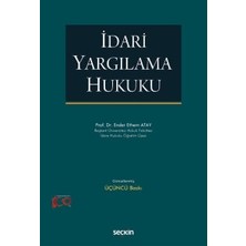  ıdari yargılama hukuku prof. dr. ender ethem atay 3. baskı, ekim 2024