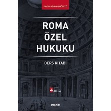  roma özel hukuku ders kitabı prof. dr. özlem söğütlü 4. baskı, ağustos 2025