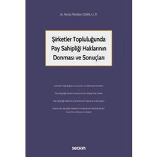  şirketler topluluğunda pay sahipliği haklarının donması ve sonuçları nergis mevlübe çuban 1. baskı, mart 2025