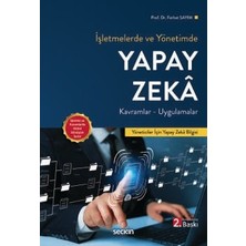  ışletmelerde ve yönetimde yapay zeka kavramlar - uygulamalar prof. dr. ferhat sayım 2. baskı, mayıs 2025