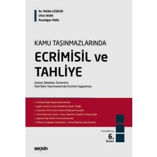 Seçkin Kamu Taşınmazlarında Ecrimisil ve Tahliye Hazine, Belediye, Üniversite, Özel İdare Taşınmazlarında Ecrimisil Uygulaması Melike Çoşkun,Ufuk Okan,Nurdoğan Ünal 6. Baskı, Temmuz 2025