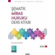 Seçkin Şematik Miras Hukuku Ders Kitabı Doç. Dr. Sinan Sami Akkurt 4. Baskı, Eylül 2025