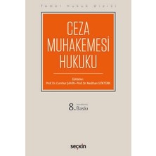  temel hukuk dizisi ceza muhakemesi hukuku (thd) prof. dr. cumhur şahin, (editör)prof. dr. neslihan göktürk (editör) 8. baskı, eylül 2025