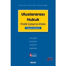 Seçkin Uluslararası Hukuk Pratik Çalışma Kitabı Prof. Dr. İbrahim Kaya, Prof. Dr. Cüneyt Yüksel, Doç. Dr. Galip Engin Şimşek 4. Baskı, Ekim 2024