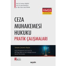  ceza muhakemesi hukuku pratik çalışmaları hukuk mesleklerine giriş sınavı ile adli yargı hâkim ve savcı adaylığı sınavına hazırlık test soruları prof. dr. feridun yenisey,prof. dr. ayşe nuhoğlu