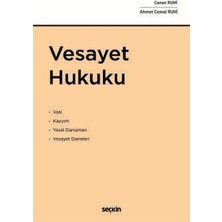 Seçkin Vesayet Hukuku Canan Ruhi,Ahmet Cemal Ruhi 1. Baskı, Kasım 2024