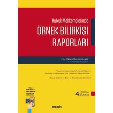 Seçkin Hukuk Mahkemelerinde Örnek Bilirkişi Raporları Filiz Berberoğlu Yenipınar 4. Baskı, Mayıs 2025