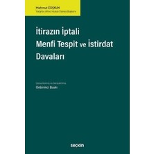 Seçkin İtirazın İptali - Menfi Tespit - İstirdat Davaları Mahmut Coşkun 11. Baskı, Haziran 2025