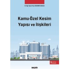  kamu - özel kesim yapısı ve ılişkileri dr. öğr. üyesi pınar özdemir karaca 9. baskı, haziran 2025