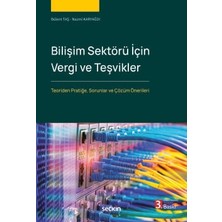  bilişim sektörü ıçin vergi ve teşvikler bülent taş,nazmi karyağdı 3. baskı, temmuz 2025
