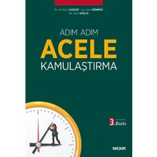 Seçkin Adım Adım Acele Kamulaştırma Av. Ali Rıza İlgezdi, Av. Eren Sönmez,Av. Cem Güçlü 3. Baskı, Eylül 2025
