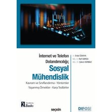  ınternet ve telefon dolandırıcılığı; sosyal mühendislik kavram ve sınıflandırma - yöntemler yaşanmış örnekler - karşı tedbirler dr. erdal özkaya,raif sarıca,şükrü durmaz 2. baskı, temmuz 2025