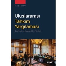 Seçkin Uluslararası Tahkim Yargılaması (Dava Yönetimi ve Uyuşmazlık Çözüm Teknikleri) Hikmet Cem Congar 1. Baskı, Ocak 2025