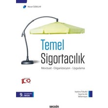  temel sigortacılık mevzuat - organizasyon - uygulama murat özbolat 9. baskı, eylül 2023