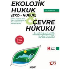  ekolojik hukuk (eko - hukuk) çevre hukuku uygulamalar, kararlar ve örnek dava dilekçeleri ömer aykul 2. baskı mayıs 2024