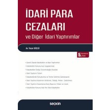 Seçkin İdari Para Cezaları ve Diğer İdari Yaptırımlar Av. Yaşar Güçlü 5. Baskı, Eylül 2025