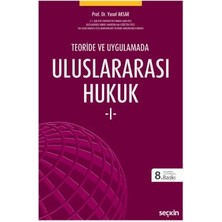  teoride ve uygulamada uluslararası hukuk - ı prof. dr. yusuf aksar 8. baskı, eylül 2025