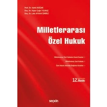 Seçkin Milletlerarası Özel Hukuk Prof. Dr. Vahit Doğan,Doç. Dr. Alper Çağrı Yılmaz,Doç. Dr. Lale Ayhan İzmirli 12. Baskı, Kasım 2025