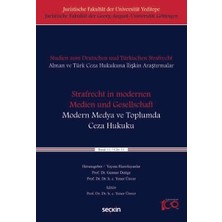 Seçkin Studien zum Deutschen und Türkisches Strafrecht Alman ve Türk Ceza Hukukuna İlişkin Araştırmalar Strafrecht in moderne