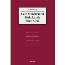  ceza muhakemesi hukukunda ıfade alma av. ernil kanaş 1. baskı, ekim 2025