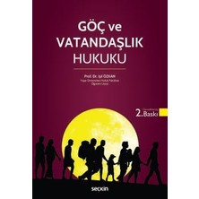  göç ve vatandaşlık hukuku prof. dr. ışıl özkan 2. baskı, kasım 2025
